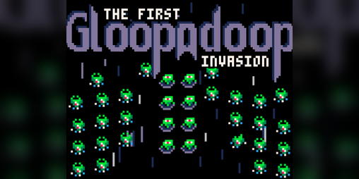 Cover image for The First GLOOPADOOP Invasion