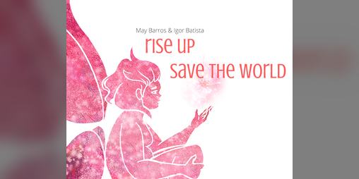 Cover image for Rise Up, Save the World