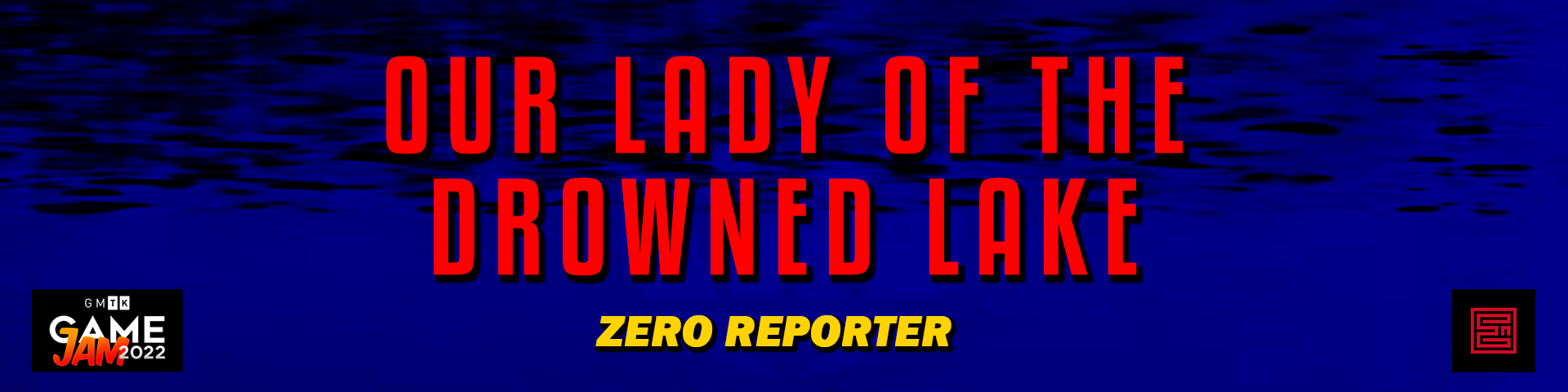 Our Lady of the Drowned Lake, Zero Reporter