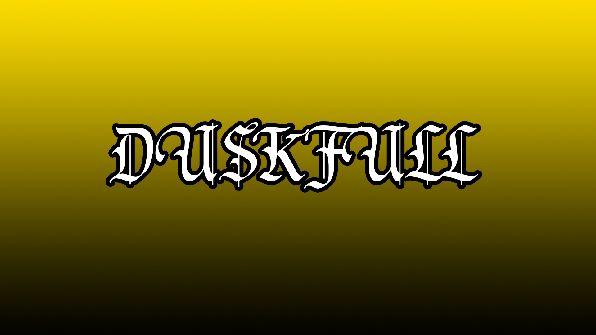 DuskFull