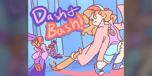 Cover image for Dash and Bash!