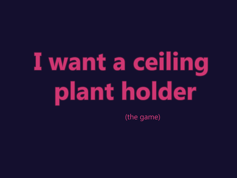 Cover image for i want a ceiling plant holder