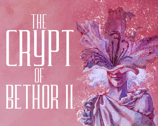 The Crypt of Bethor II   - Spore-infested crypt crawl for Vaults of Vaarn 