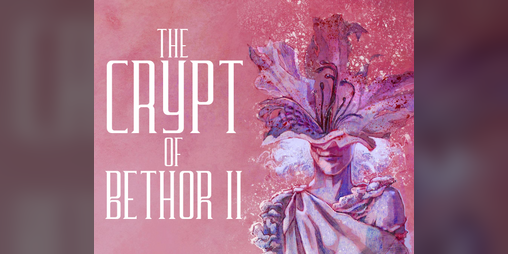 Cover image for The Crypt of Bethor II