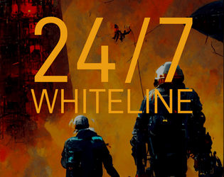 24/7 Whiteline   - A game of perilous rescue using the 24XX system 