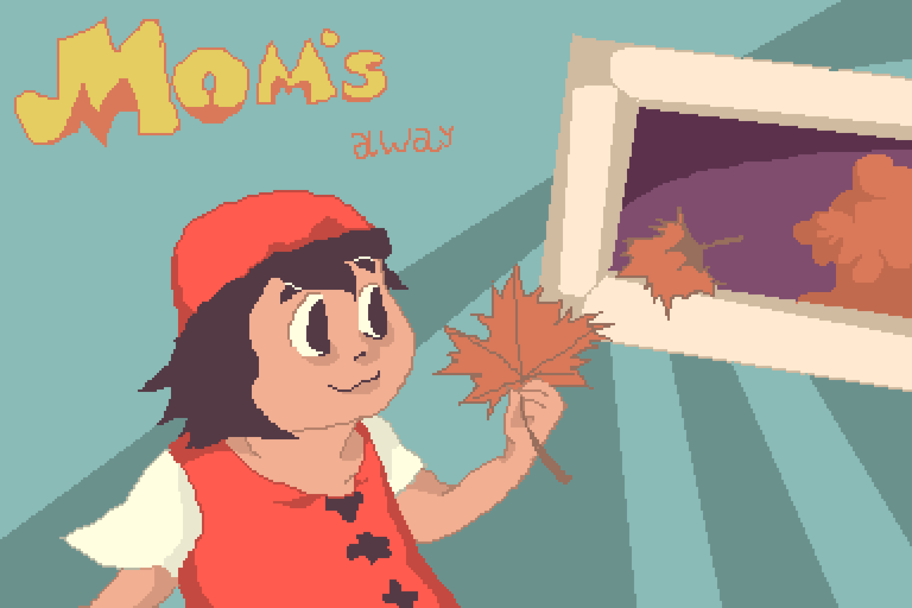 Mom's Away