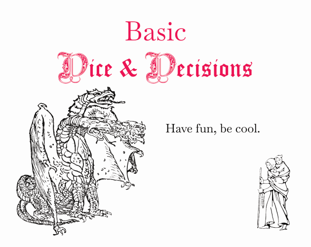 Basic Dice and Decisions by eyesforteeth