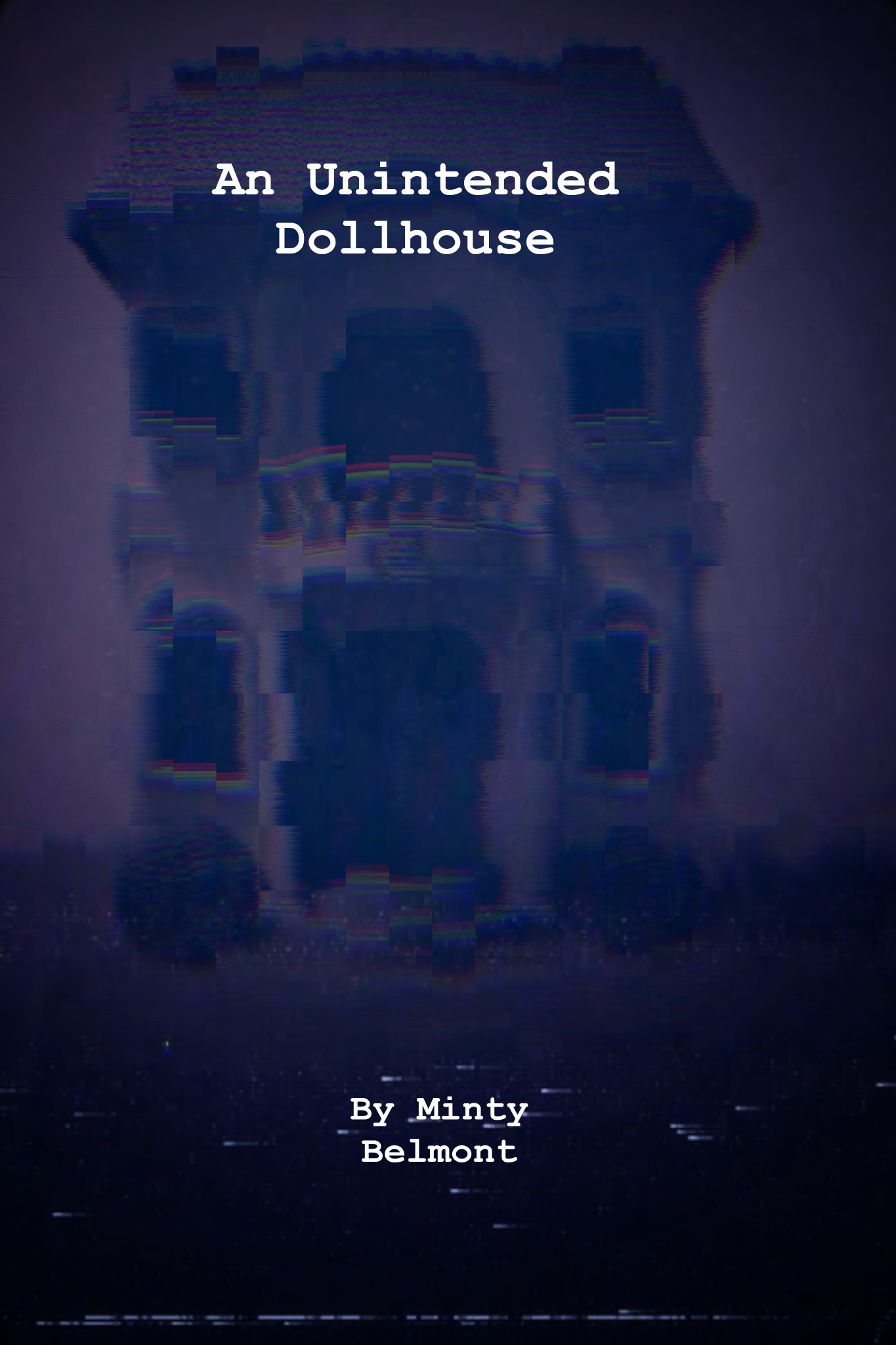 Unintended Dollhouse
