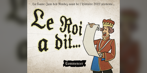 Cover image for Le Roi a dit - Game Jam Rendez-Vous de l'Histoire