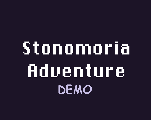 Stonomoria Adventure Demo (OLD)