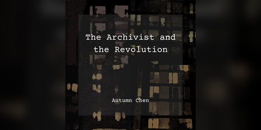 Cover image for The Archivist and the Revolution
