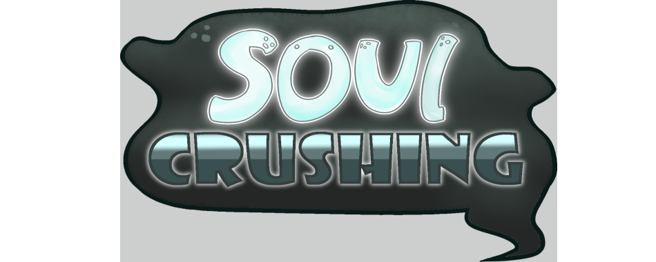 Soul Crushing