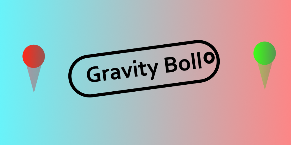 Gravity Boll