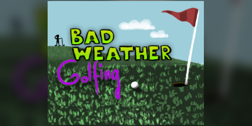 Cover image for Bad Weather Golfing
