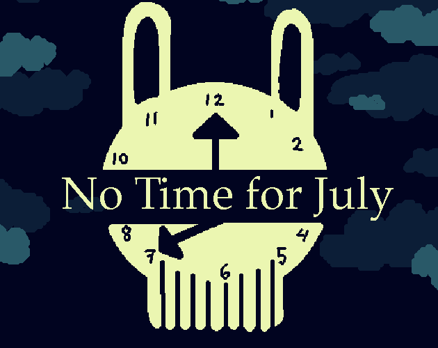 No Time For July