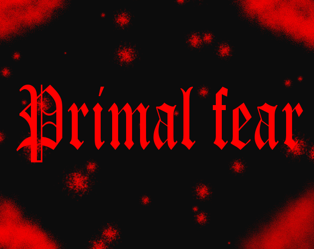 Primal Fear by Alex X