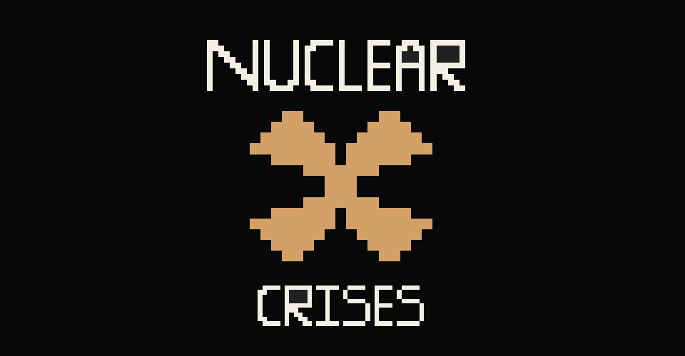 Nuclear Crises