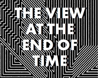 The View at the End of Time   - A Time Traveling Mission for the Mothership RPG 