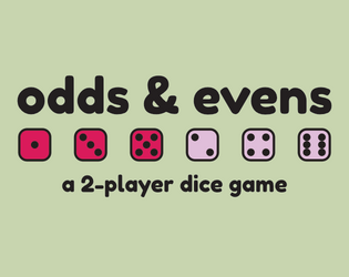 odds & evens   - a tiny 2-player cooperative dice game 