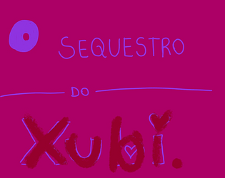 o sequestro do xubi