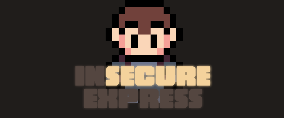 Insecure Express (DEMO)