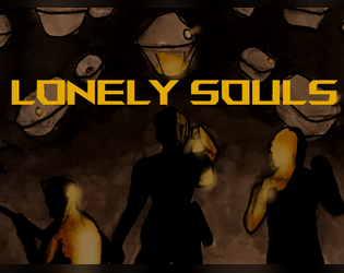 Lonely Souls - a TTRPG Campaign   - A Phanta Campaign 