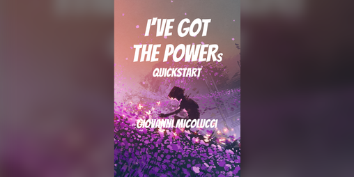 Cover image for I'Ve Got The Powers - Quickstart