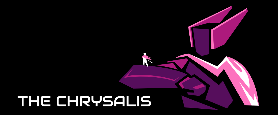 The Chrysalis