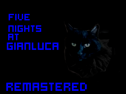 FIVE NIGHTS AT GIANLUCA REMASTERED