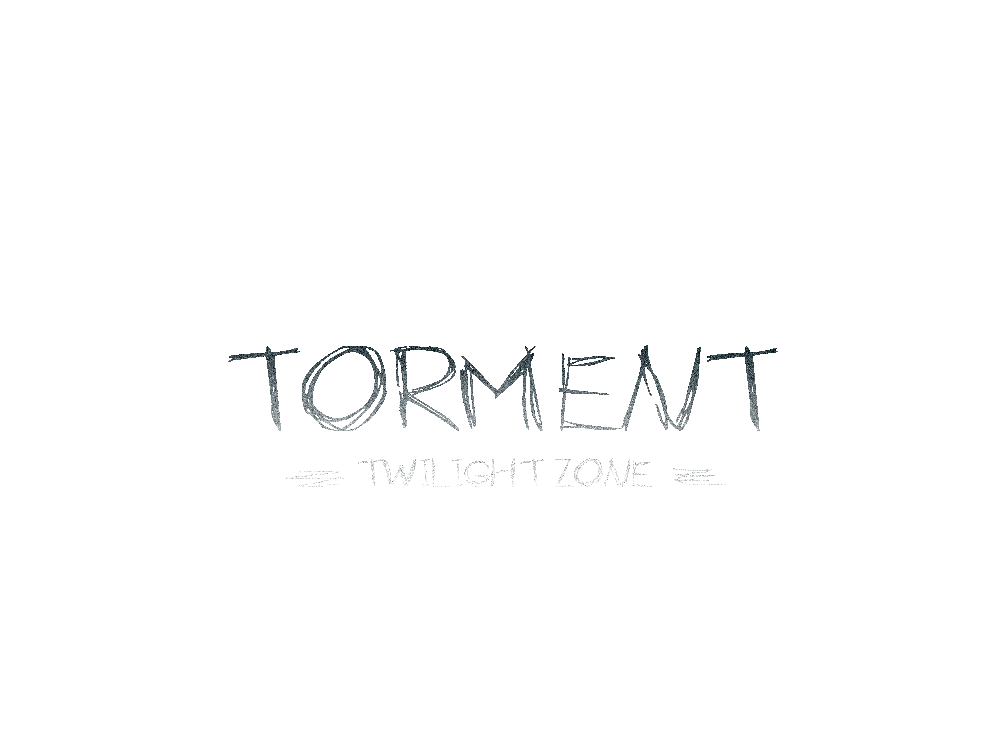 Torment - Twighlight Zone