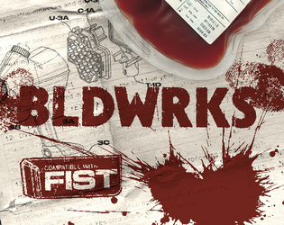 BLDWRKS   - A gameplay expansion for FIST 