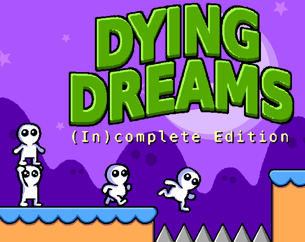 Dying Dreams - (In)complete Edition