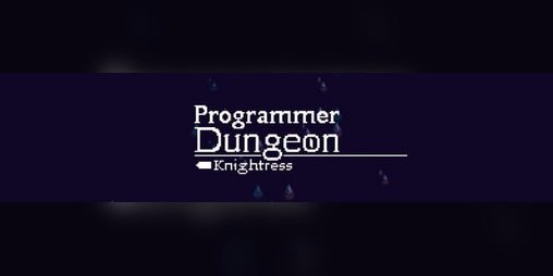 Cover image for Programmer Dungeon Knightress