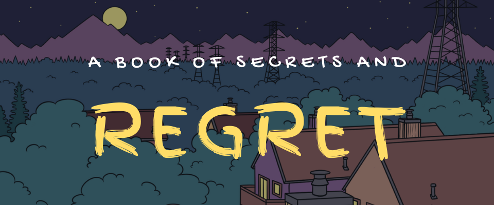 A Book of Secrets and Regret (Beta)