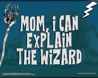 Mom, I Can Explain the Wizard  