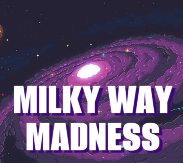 Milkyway Madness