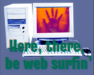 Here, there, be web surfin'   - An internet infused supplement for here, there, be monsters! 