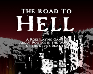 The Road To Hell   - The Devil is dead. What will Hell look like without him? 