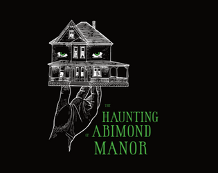 The Haunting of Abimond Manor   - A ghostly adventure for fantasy TTRPGs 