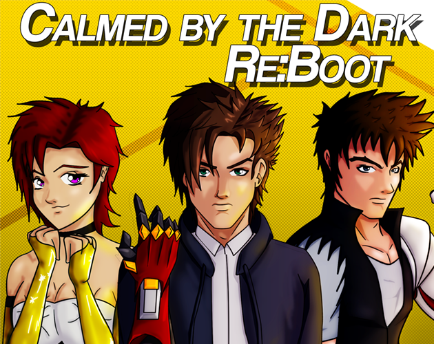 Calmed by the Dark Re:Boot