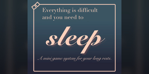 Cover image for Everything is difficult and you need to sleep