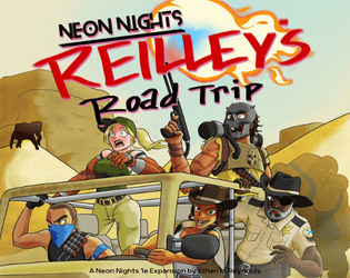 Reilley's Road Trip: A Neon Nights 1st Edition Expansion   - A RADICAL 4 page Neon Nights 1st Edition expansion! 