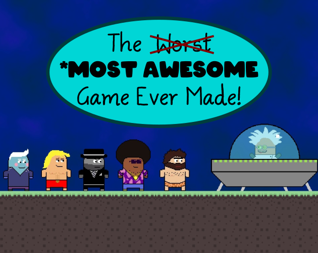 The Most Awesome Game Ever Made By Nerdybirdstudios
