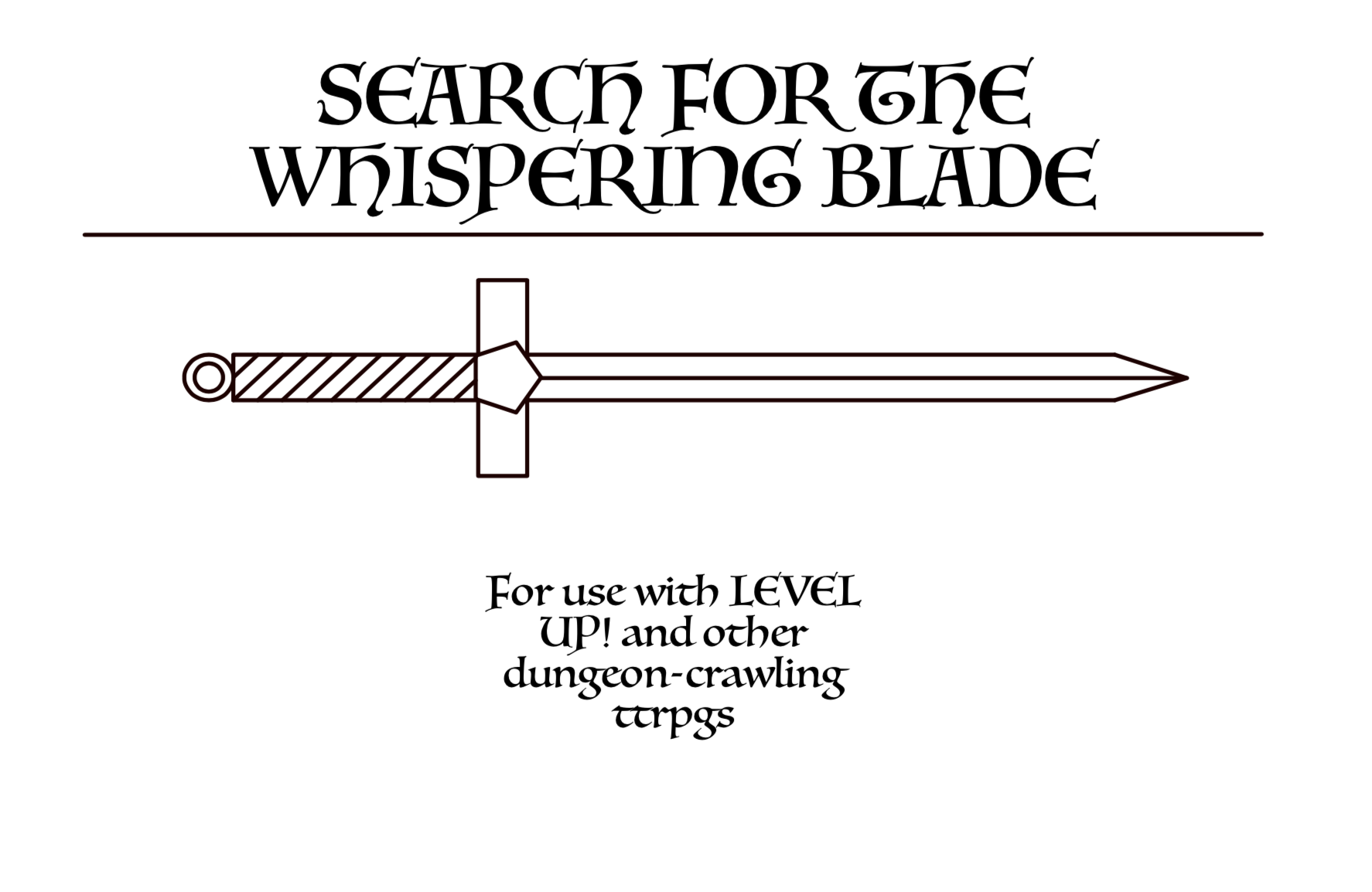 Search for the Whispering Blade: a Dungeon