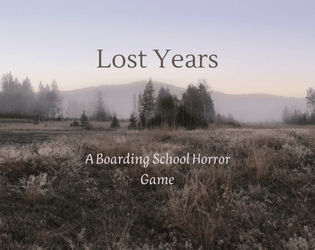 Lost Years   - A Boarding School Horror Game 