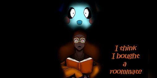 Cover image for I think I bought a Roommate