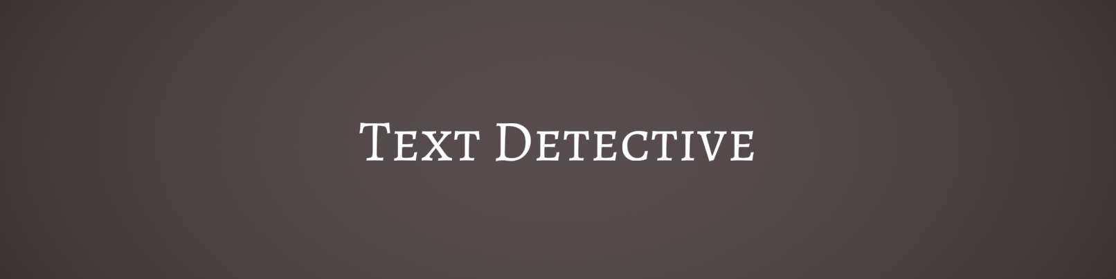 Text Detective