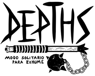 Depths   - Modo solitario para Exhume RPG 
