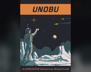 Unobu   - An ENDEAVOUR Adventure by Michael Purcell 