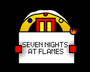 Seven Nights At Flames